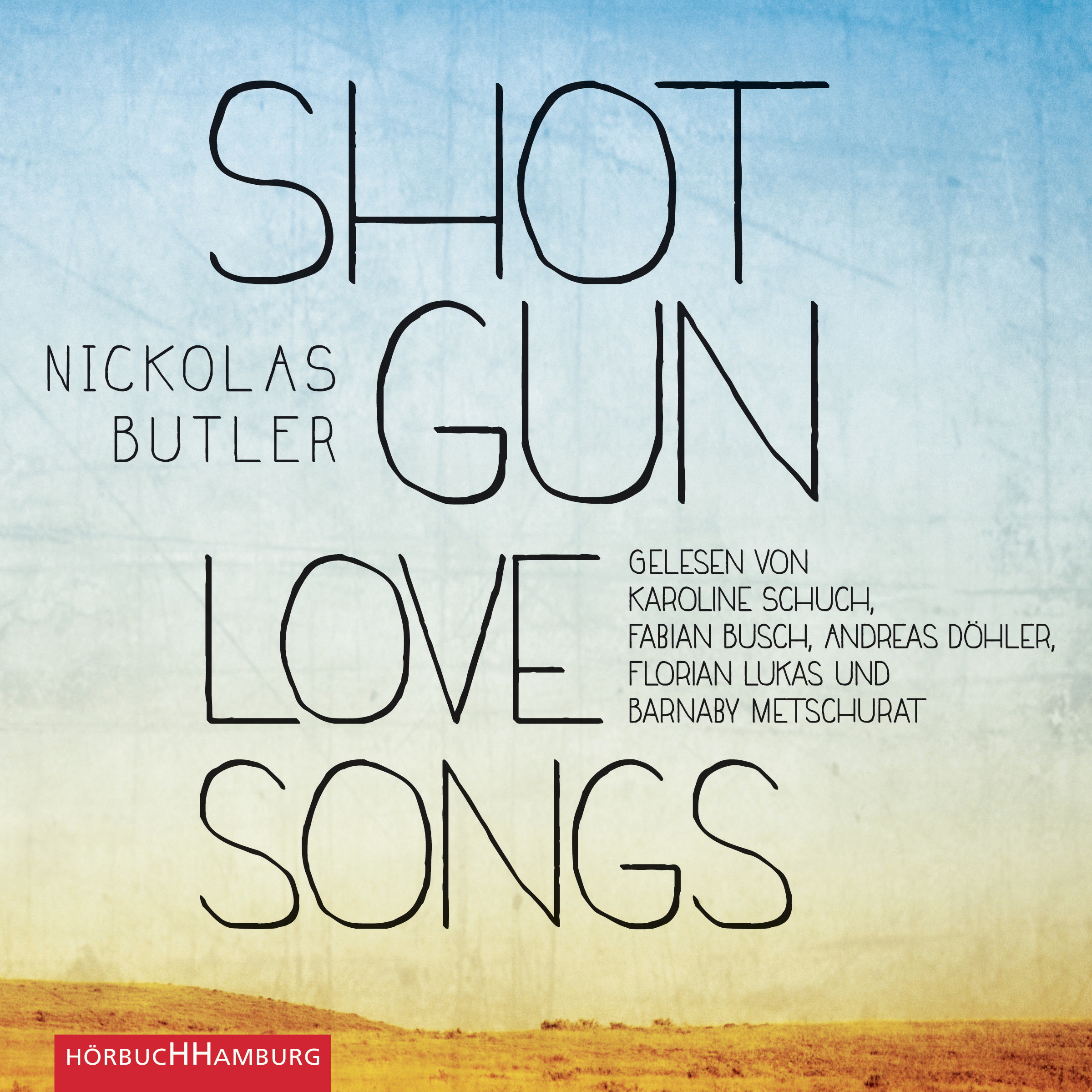 Florian Lukas/Karoline Schuch – Shotgun Lovesongs