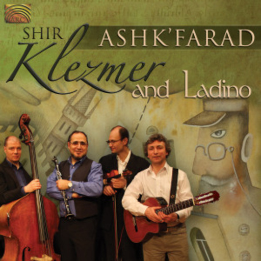 Shir – Ashk'farad - Klezmer And Ladino