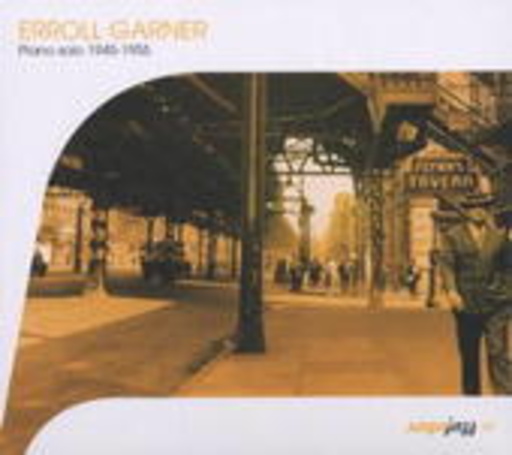 Erroll Garner – Piano Solo 1945-1955