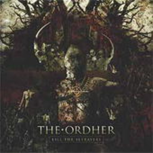 The Ordher – Kill The Betrayers