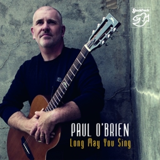 Paul O'Brien – Long May You Sing