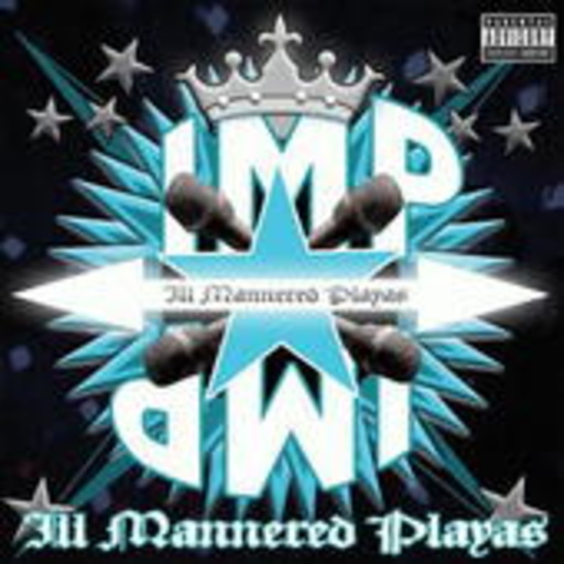 IMP – Ill Mannered Playas