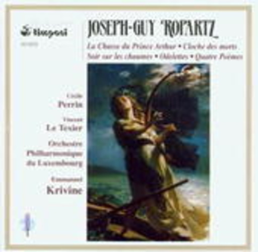 Emmanuel Krivine/Orchestre Philharmonique Du Luxembourg/... – La Chasse Du Prince Arthur/Cloche Des Morts/Soir Sur Les Chaumes/...