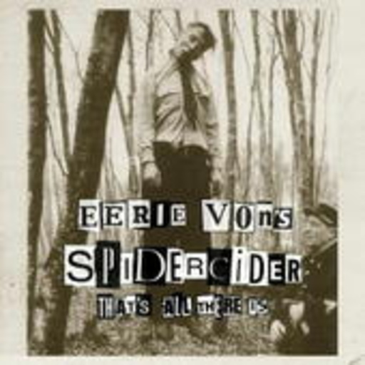 Eerie Von – Spidercider