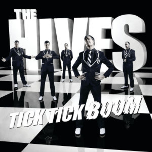 The Hives – Tick Tick Boom