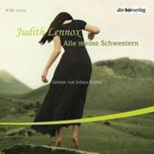 Juliane Köhler – Alle meine Schwestern
