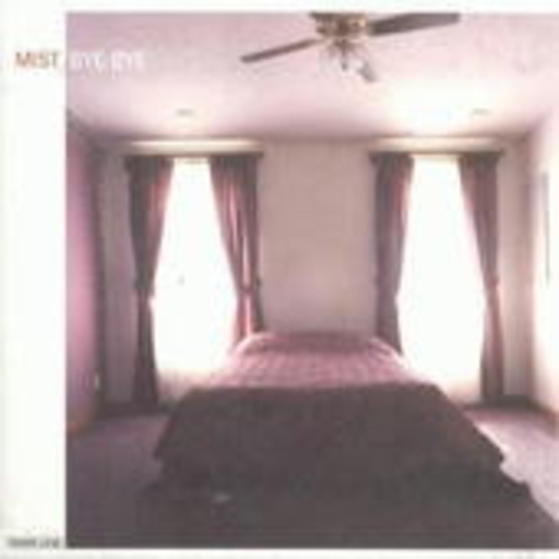 Mist – Bye Bye