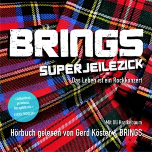 Brings – Superjeilezick - Das Leben ist ein Rockkonzert