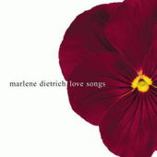 Marlene Dietrich – Love Songs