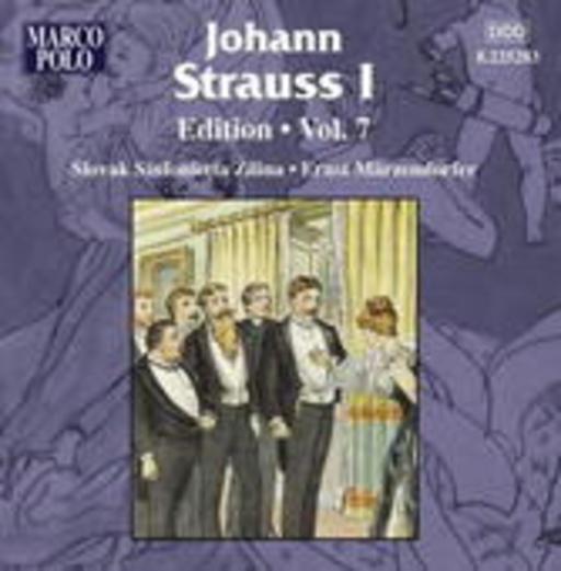 Slovak Sinfonietta Zilina/Ernst Märzendorfer – Johann Strauss I - Edition Vol. 7