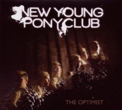 New Young Pony Club – The Optimist