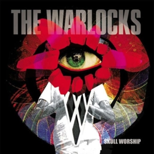 The Warlocks – Skull Worship