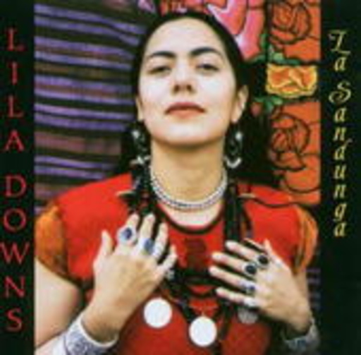 Lila Downs – La Sandunga