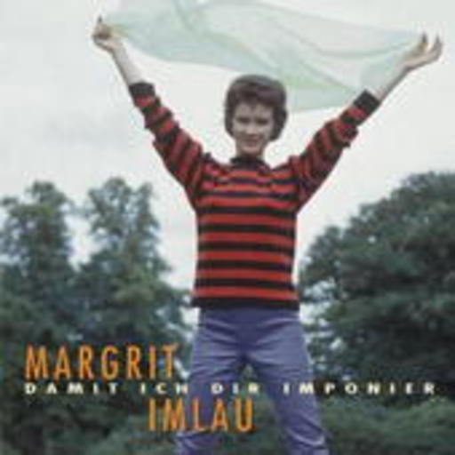 Margit Imlau – Damit ich Dir imponier