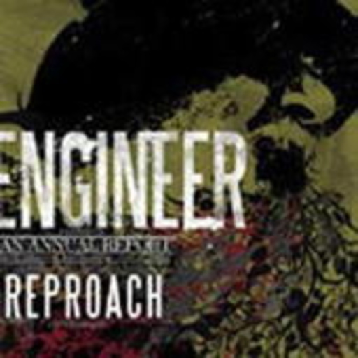 Engineer – Reproach