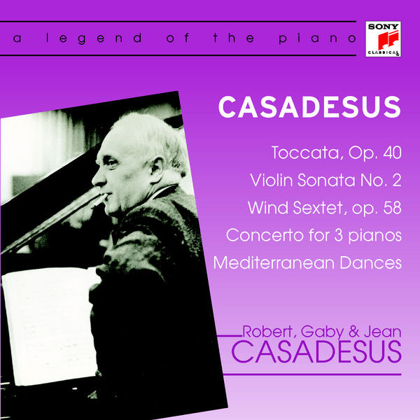 Robert Casadeus – Toccata Op. 40/Violin Sonata No. 2 ... (A Legend Of The Piano-Serie)