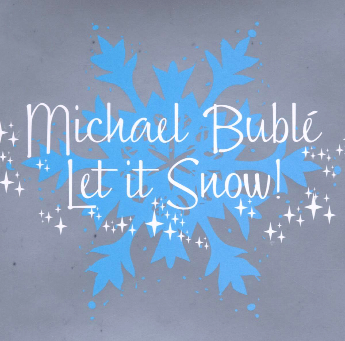 Michael Bublé – Let It Snow!