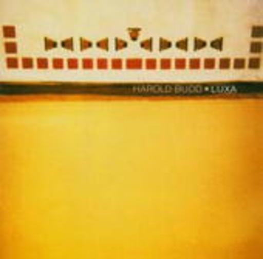 Harold Budd – Luxa
