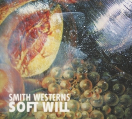 Smith Westerns – Soft Will