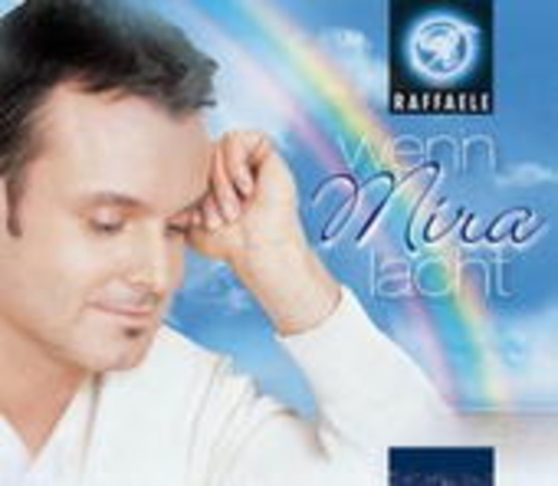 Raffaele – Wenn Mira lacht
