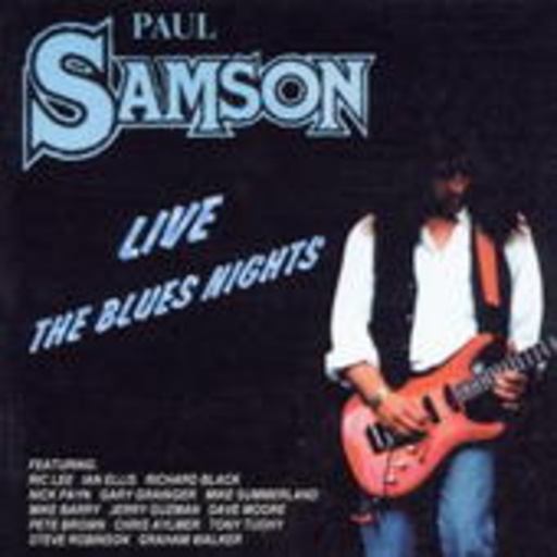 Paul Samson – Live - The Blues Nights
