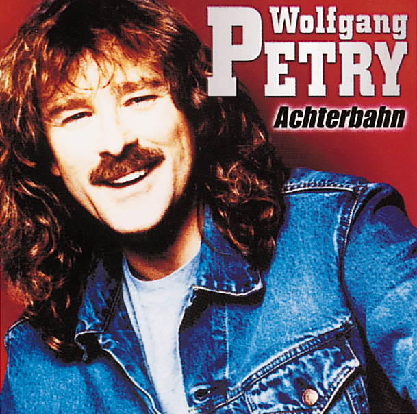 Wolfgang Petry – Achterbahn