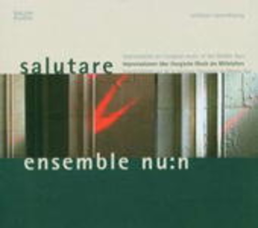Ensemble Nu:n – Salutare