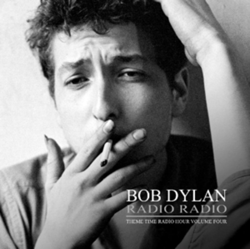Diverse – Bob Dylan Radio - Theme Time Radio Hour Volume Four