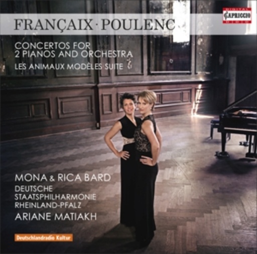 Mona & Rica Bard/Deutsche Staatsphilharmonie Rheinland-Pfalz – Concertos For 2 Pianos And Orchestra - Les Animaux Modèles Suite