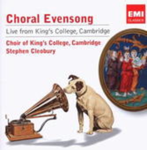 Stephen Cleobury/Choir Of King's College, Cambridge – Choral Evensong - Live From King's College, Cambridge (Nipper Collection)