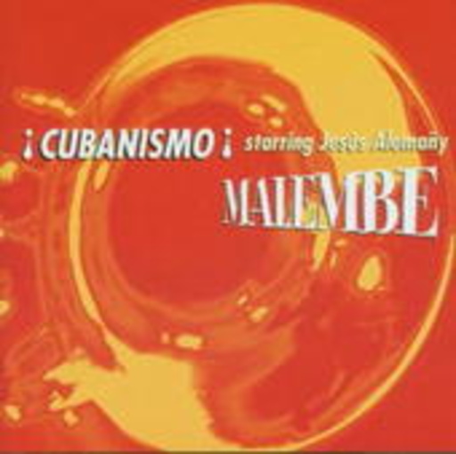 Jesus Alemany's Cubanismo – Malembe