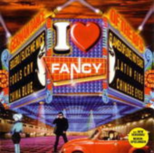 Fancy – I Love Fancy
