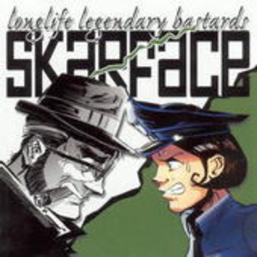 Skarface – Longlife Legendary Bastards