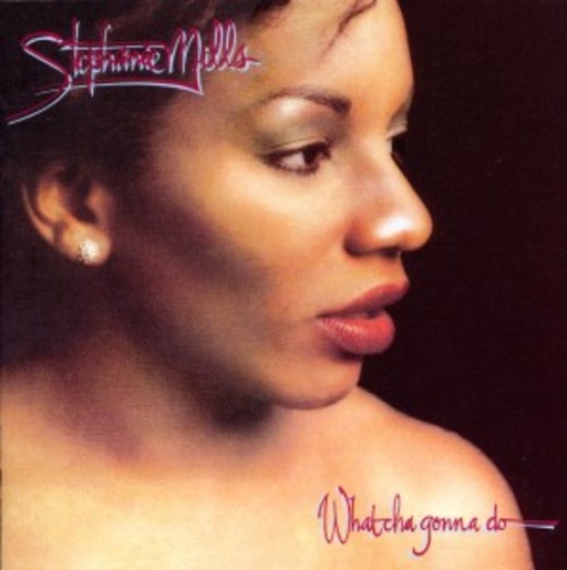 Stephanie Mills – What Cha Gonna Do With My Lovin'