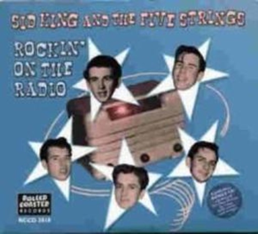Sid King & The Five Stars – Rockin' On The Radio (Digipak)