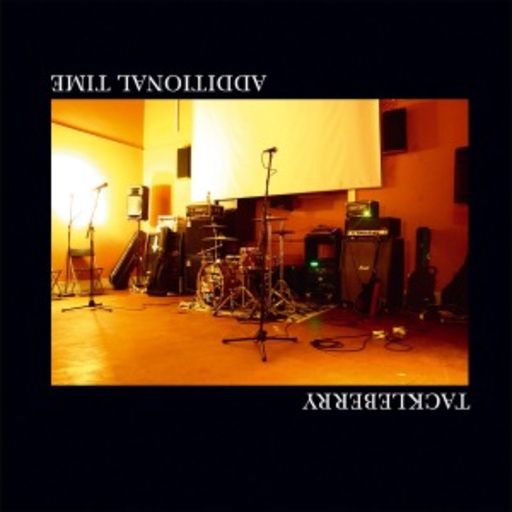 Tackleberry – Additional Time EP