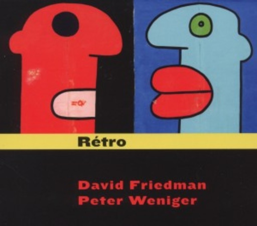 David Friedmann & Peter Weiniger – Rétro