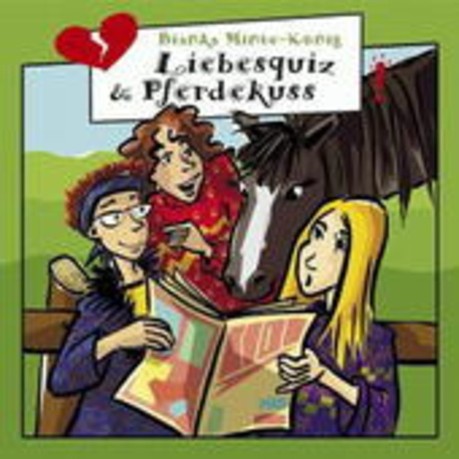 Freche Mädchen – Liebesquiz & Pferdekuss