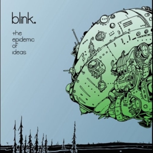 Blink. – The Epidemic Of Ideas