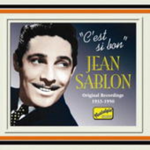 Jean Sablon – " C'est Si Bon" (1933-1950)