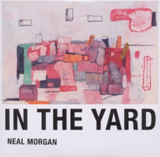 Neal Morgan – In The Yard