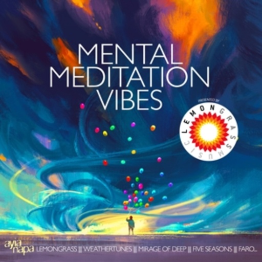 Diverse – Mental Meditation Vibes - Presented By Lemongrass