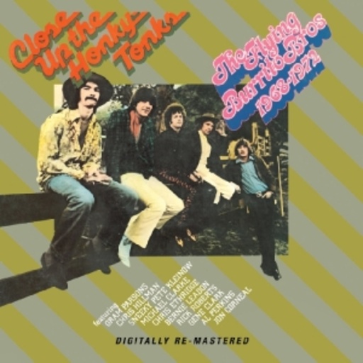 Flying Burrito Brothers – Close Up The Honky Tonks