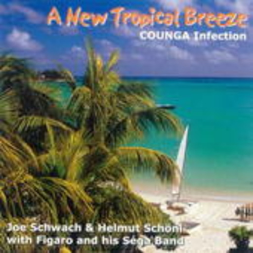 Joe Schwach/Helmut Schöni – A New Tropical Breeze - Counga Infection