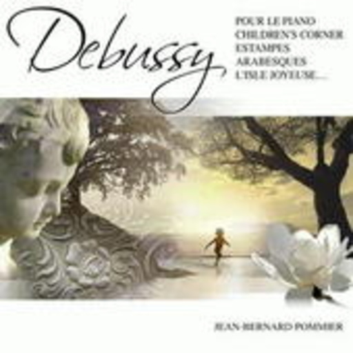 Jean-Bernard Pommier – Childrens Corner/Pour Le Piano