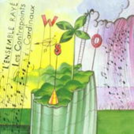 L' Ensemble Rayé – The Cardinal Counterpoints/Les Contrepoints Cardinaux