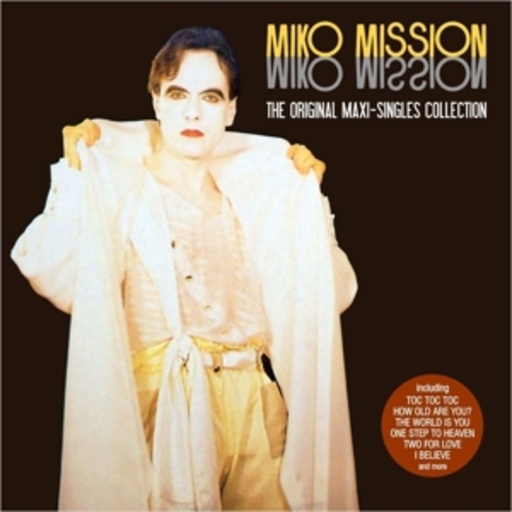 Miko Mission – The Original Maxi-Singles Collection