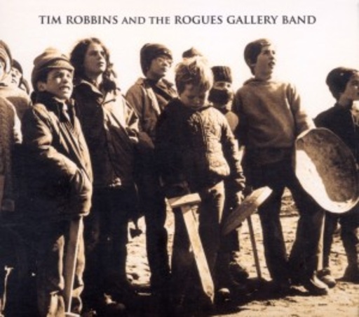 Tim Robbins – Tim Robbins And The Rogues Gallery Band