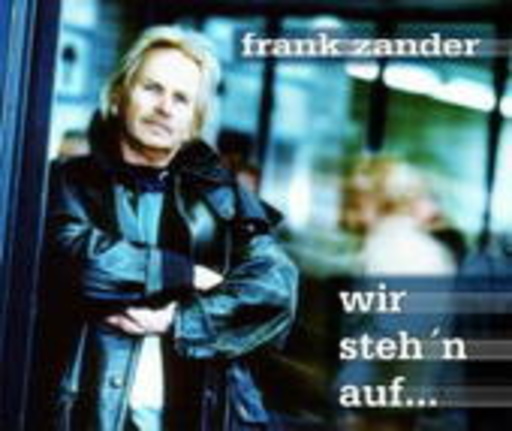 Frank Zander – Wir steh'n auf ...