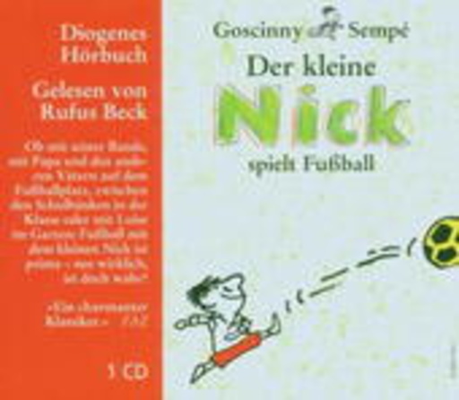 Rufus Beck – Der kleine Nick spielt Fußball